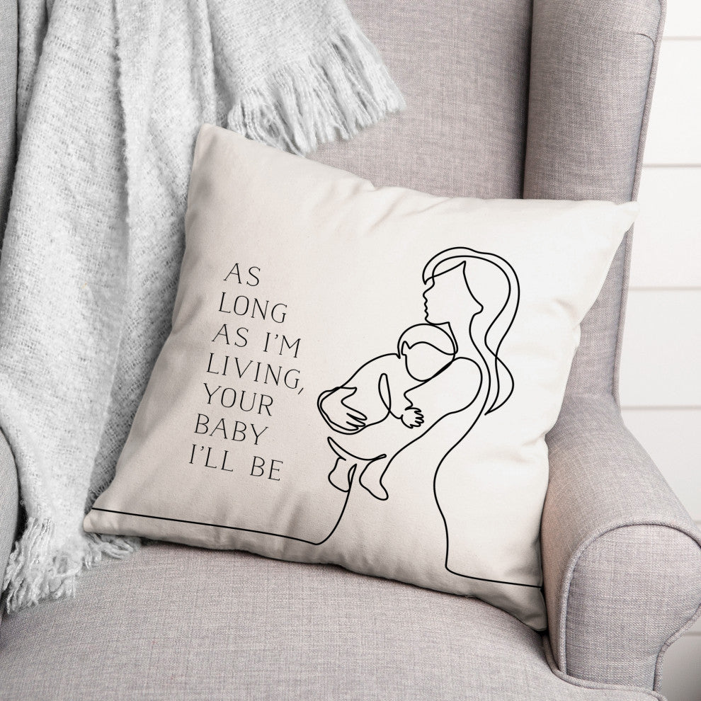 Your Baby I'll Be 18x18 Spun Poly Pillow