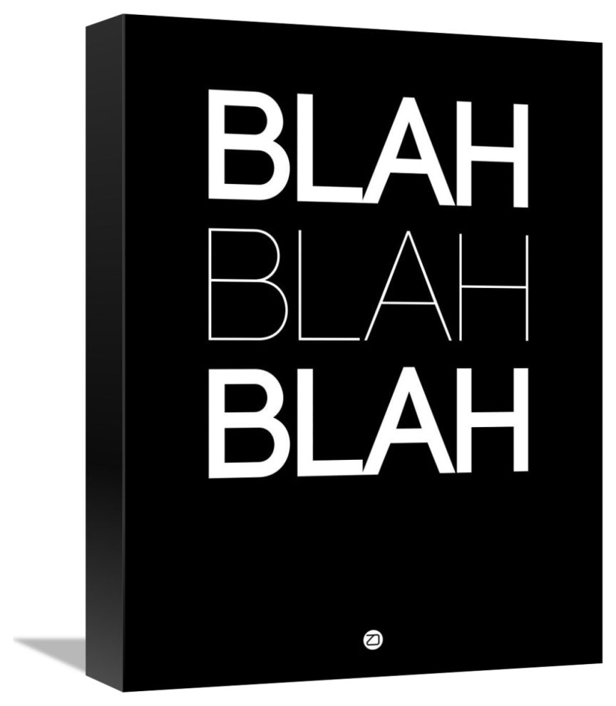 "BLAH BLAH BLAH Black" Poster Fine Art Print