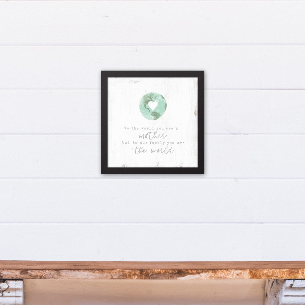 To Us You are the World Mom 12x12 Black Framed Canvas