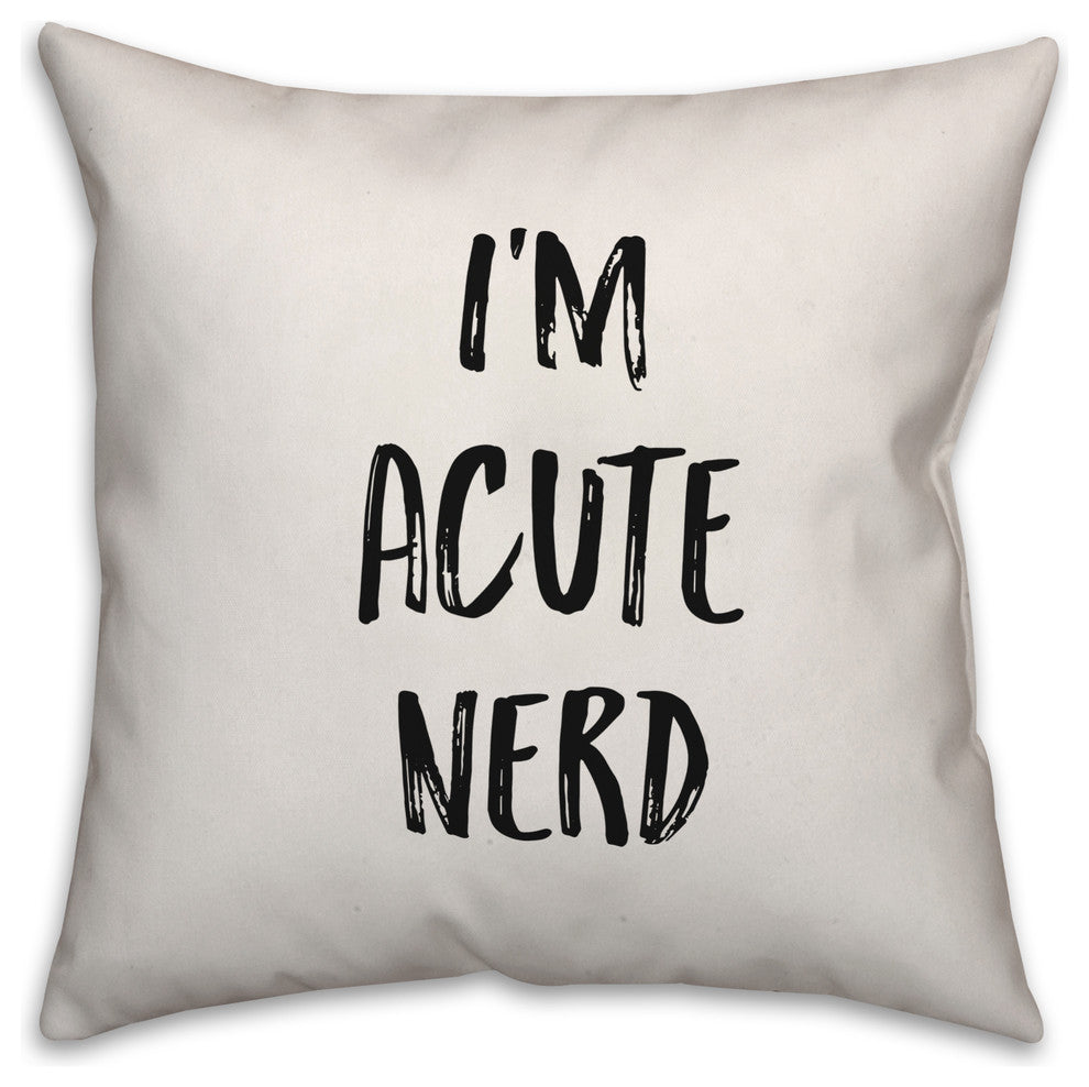 I'm Acute Nerd, Throw Pillow, 20"x20"