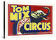 "Tom Mix Circus" Stretched Canvas Giclee by Hollywood Photo Archive, 36x26"