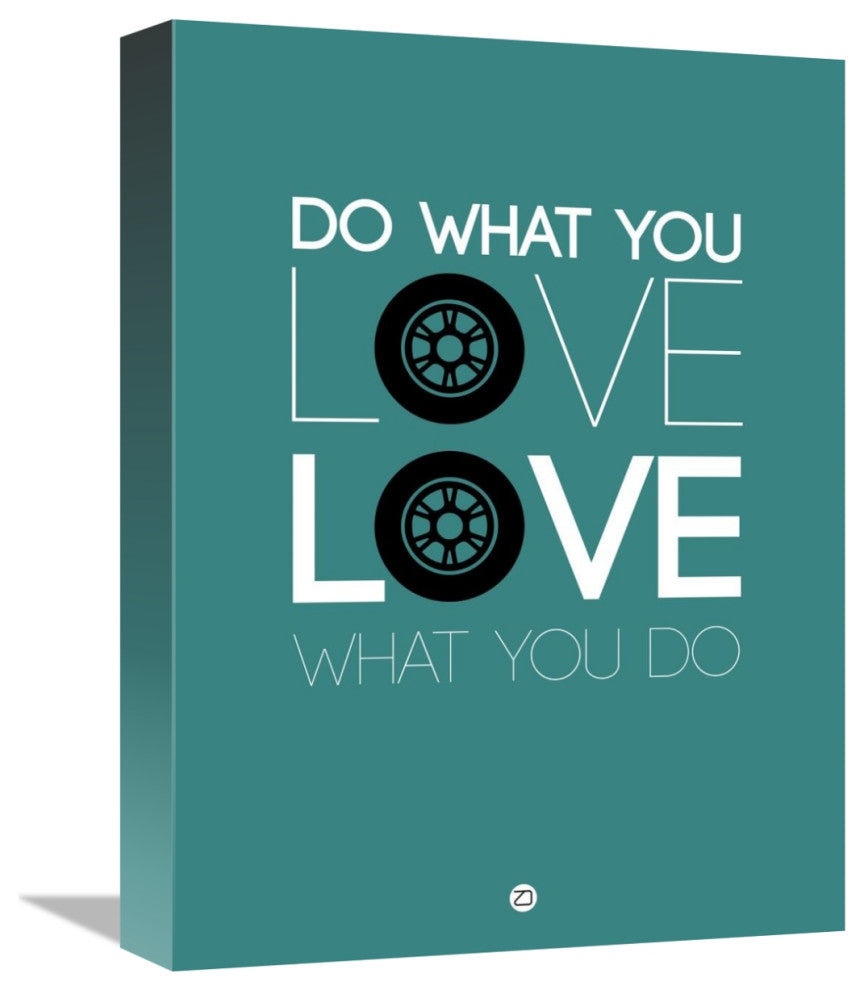 "Do What You Love Love What You Do 5" Fine Art Print