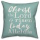 Christ the Lord is Risen White Script 20x20 Throw Pillow Cover