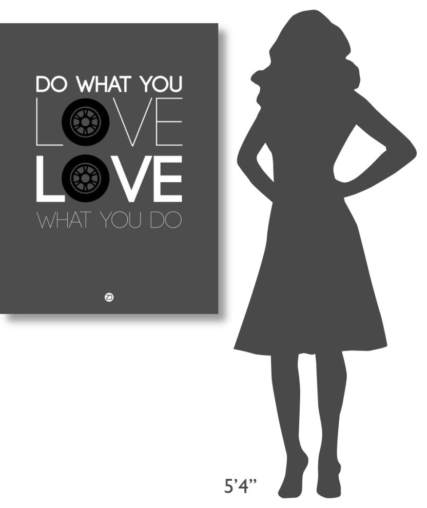 "Do What You Love Love What You Do 6" Fine Art Print