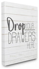 Drop Your Drawers Bathroom Laundry Black And White , 16"x20"
