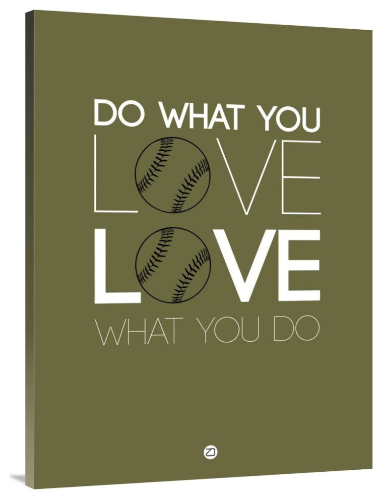 "Do What You Love Love What You Do 11" Fine Art Print