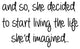 VWAQ And So, She Decided To Start Living The Life She'd Imagined Wall Decal Insp