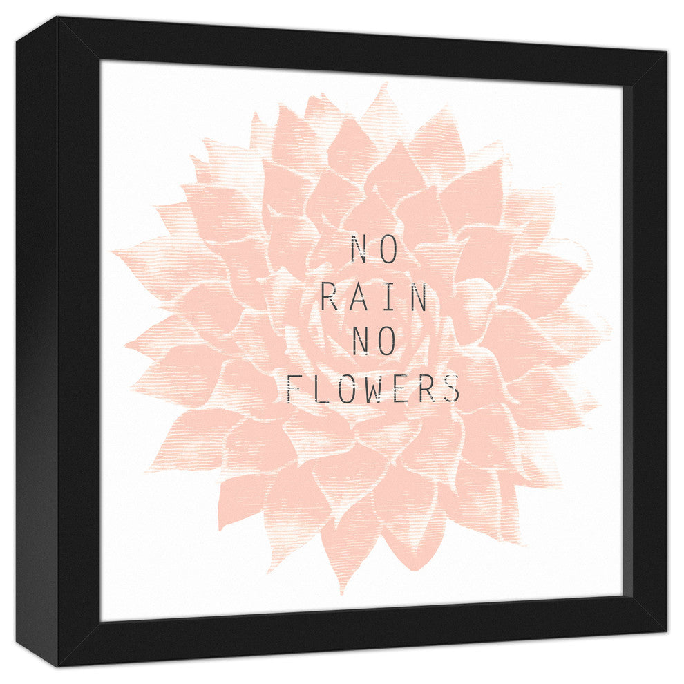 No Rain, No Flowers Black Framed Canvas, 12x12