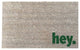 Hand Painted "Hey." Welcome Mat, Amazon Dark Green