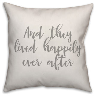 Happily Ever After 16x16 Throw Pillow Cover