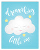 Dream Big Little One Cloud in Blue, 18x24