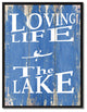 Loving Life The Lake Inspirational, Canvas, Picture Frame, 13"X17"
