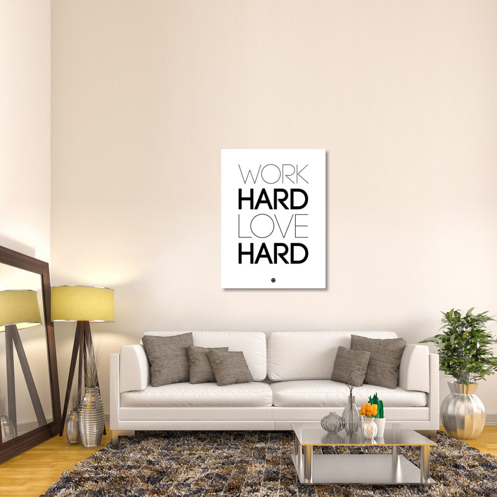 "Work Hard Love Hard Poster White" Fine Art Print