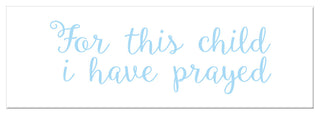 For this Child I have Prayed 12"x36" Canvas Wall Art, Blue