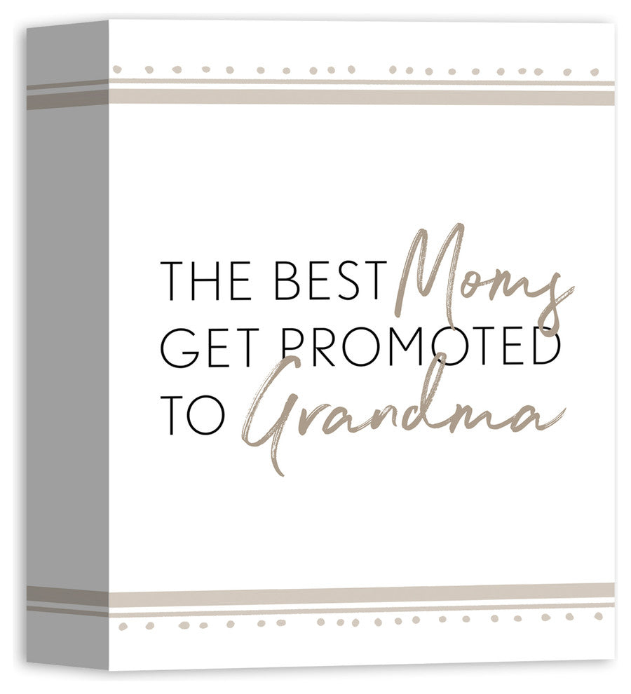 The Best Moms Get Promoted to Grandma 8x10 Canvas Wall Art