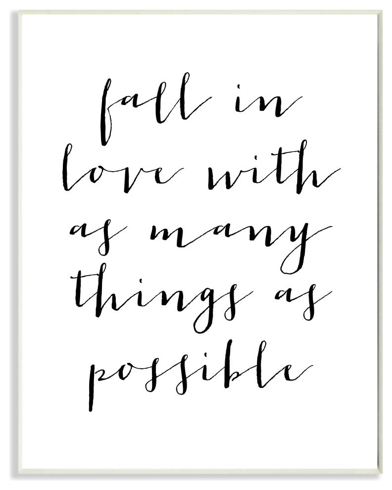"Fall In Love With As Many Things As Possible" Wall Plaque Art