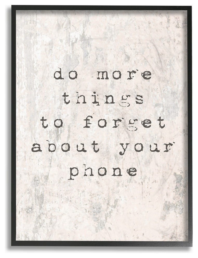 Forget Your Phone Distressed Typography Oversized Framed Giclee Art, 16"x20"