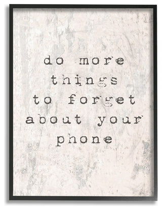 Forget Your Phone Distressed Typography Oversized Framed Giclee Art, 16"x20"