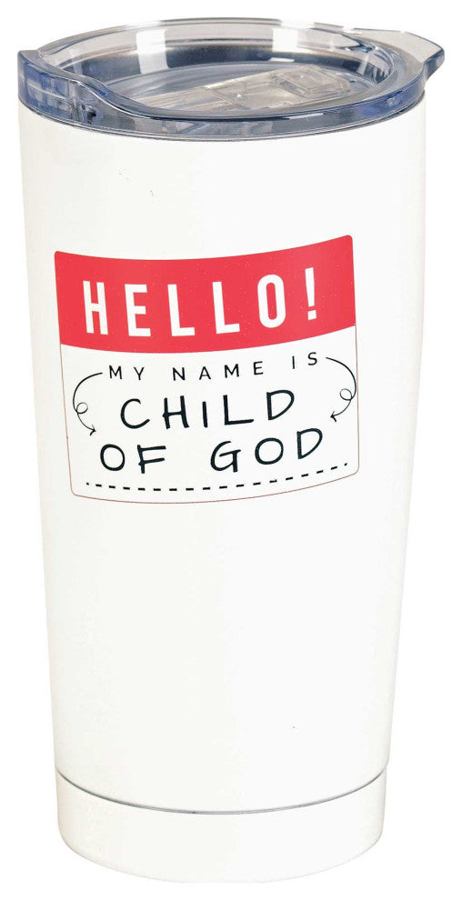 Tumbler, Hello My Name Child Of God, 20oz