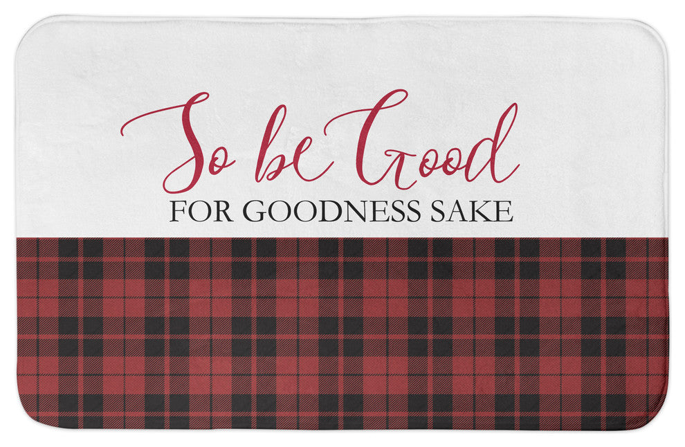 So Be Good for Goodness Sake 34x21 Bath Mat