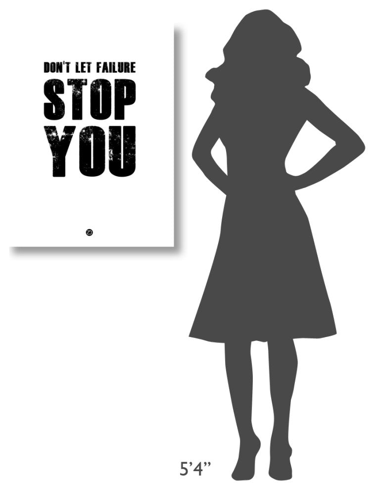 "Don't Let Failure Stop You 2" Fine Art Print