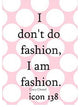 Paisley Mini Canvas, I Don'T Do Fashion, I Am Fashion