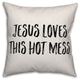 Jesus Loves This Hot Mess, Throw Pillow Cover, 18"x18"