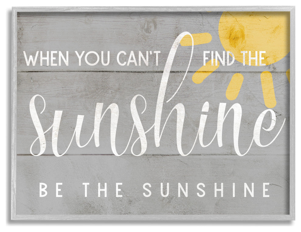 Be the Sunshine Positivity Phrase Charming Sign, 30 x 24