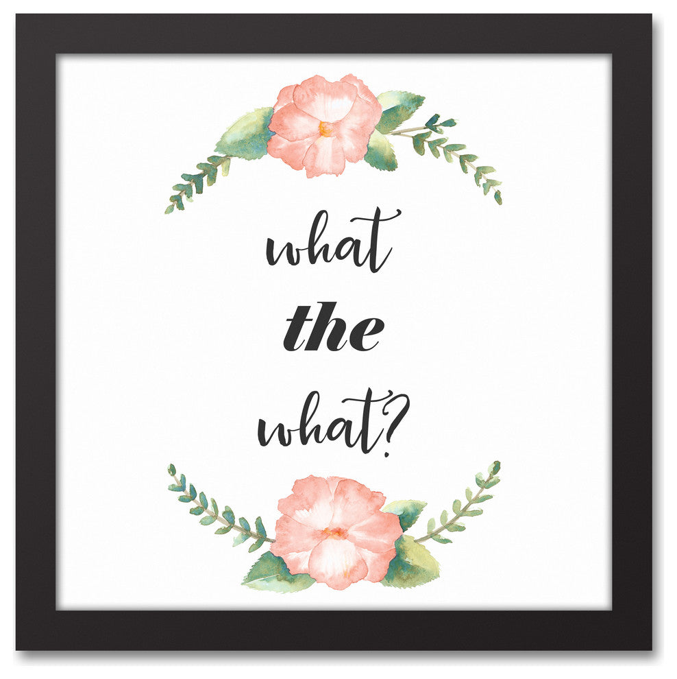 What the What? Black Framed Canvas, 12x12