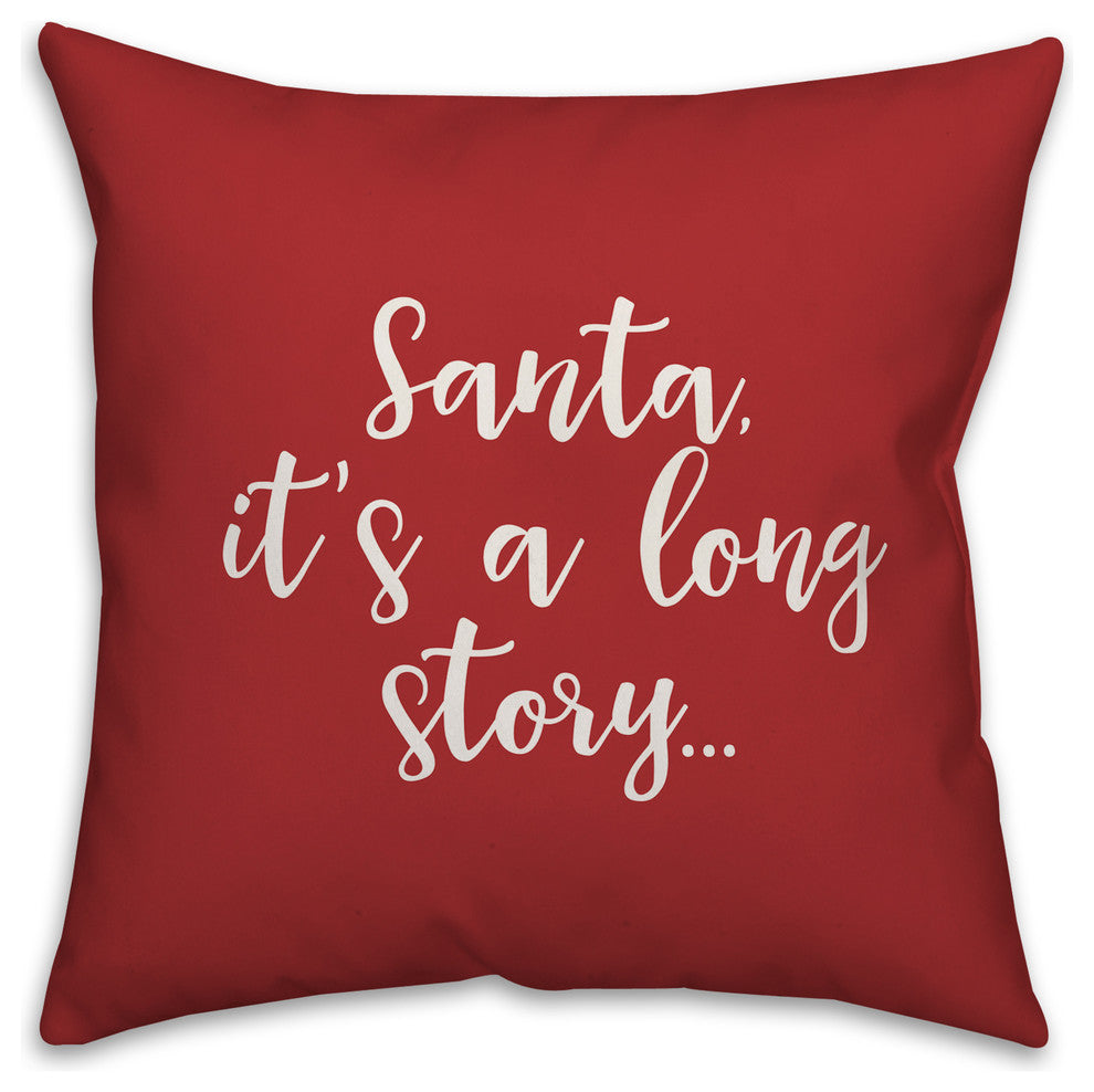 Santa, It's A Long Story, Red 18x18 Throw Pillow