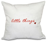 16"x16" Little Things, Word Print Pillow, Red