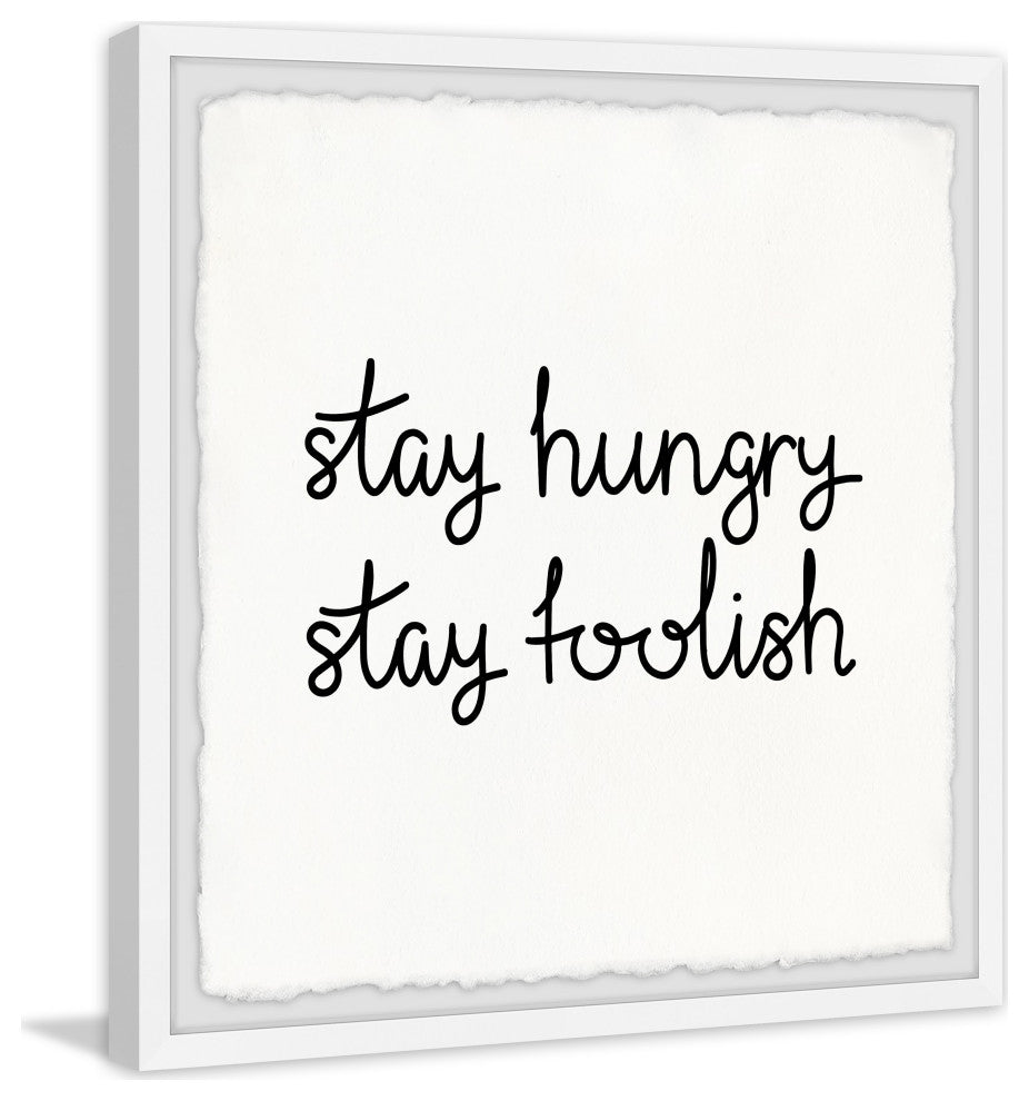 "Stay Hungry Stay Foolish" Framed Painting Print, 24x24