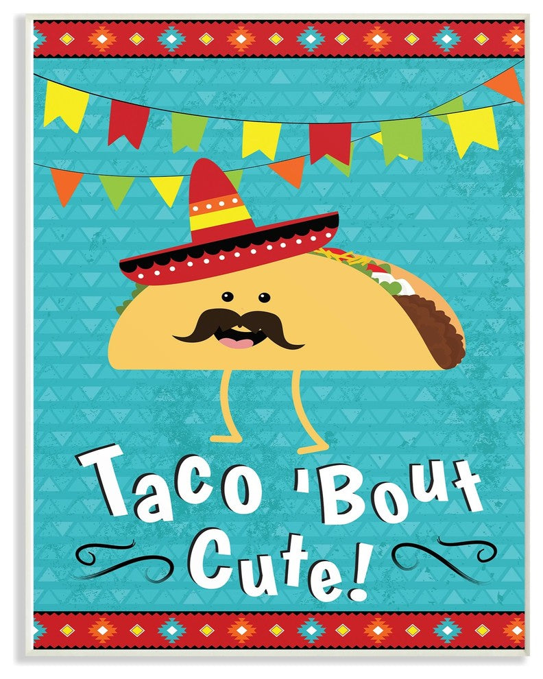 The Kids Room Taco Bout Cute Cartoon With Mustache Wall Plaque Art, 10"x15"