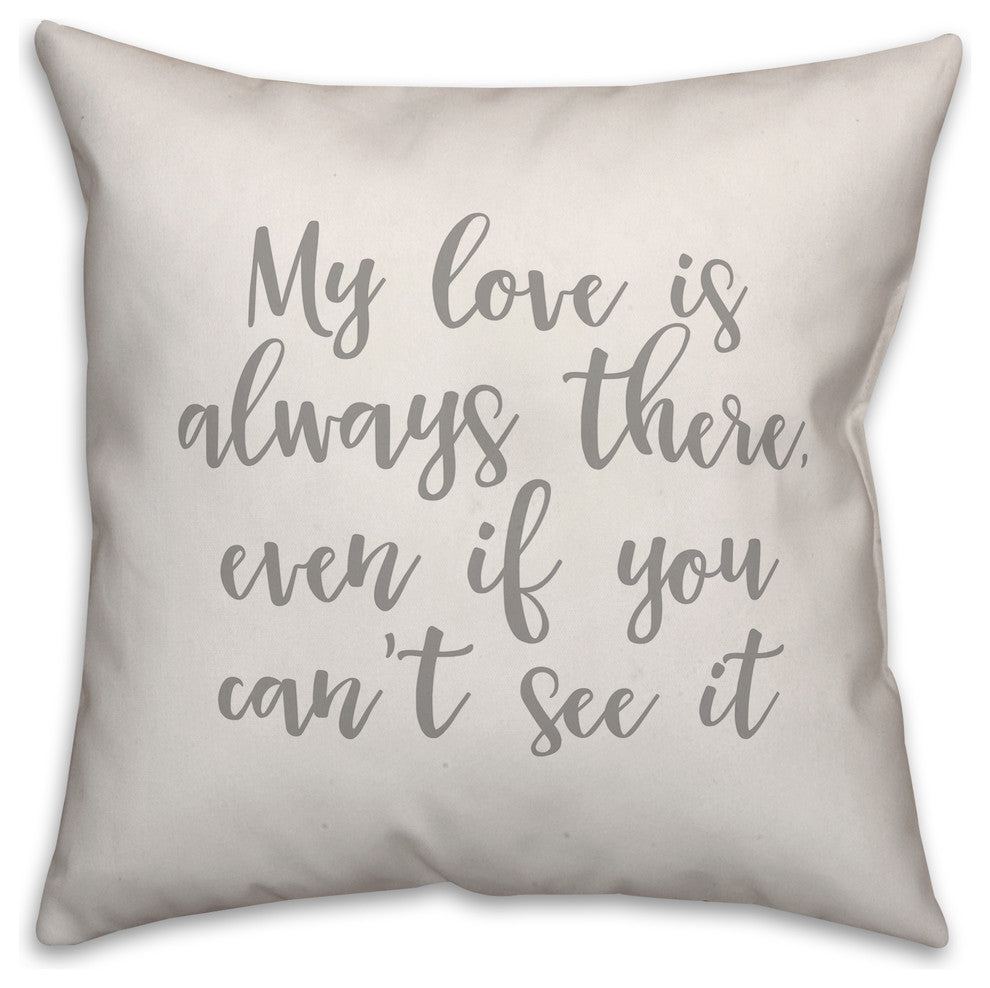 My Love Is Always There 16x16 Throw Pillow