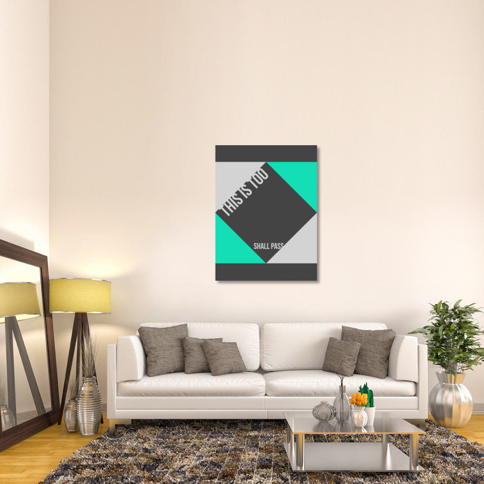 "This is too shall pass" Poster Fine Art Print, 36" X 48"