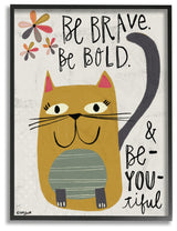 "Be Brave Be Bold Be You Be Beautiful" 11x14, Framed Giclee Texturized Art