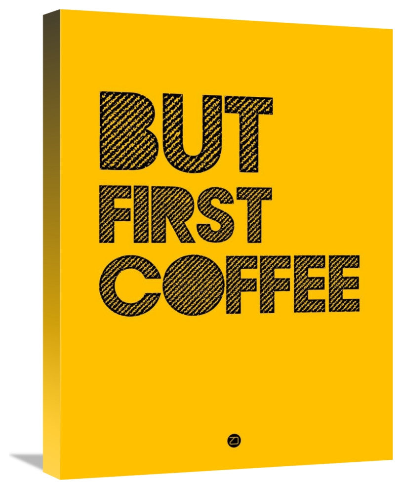 "But First Coffee Poster 3" Fine Art Print