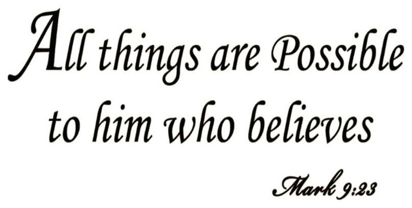 VWAQ All Things Are Possible to Him Who Believes Mark 9:23 Wall Decal Bible Wall