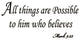 VWAQ All Things Are Possible to Him Who Believes Mark 9:23 Wall Decal Bible Wall