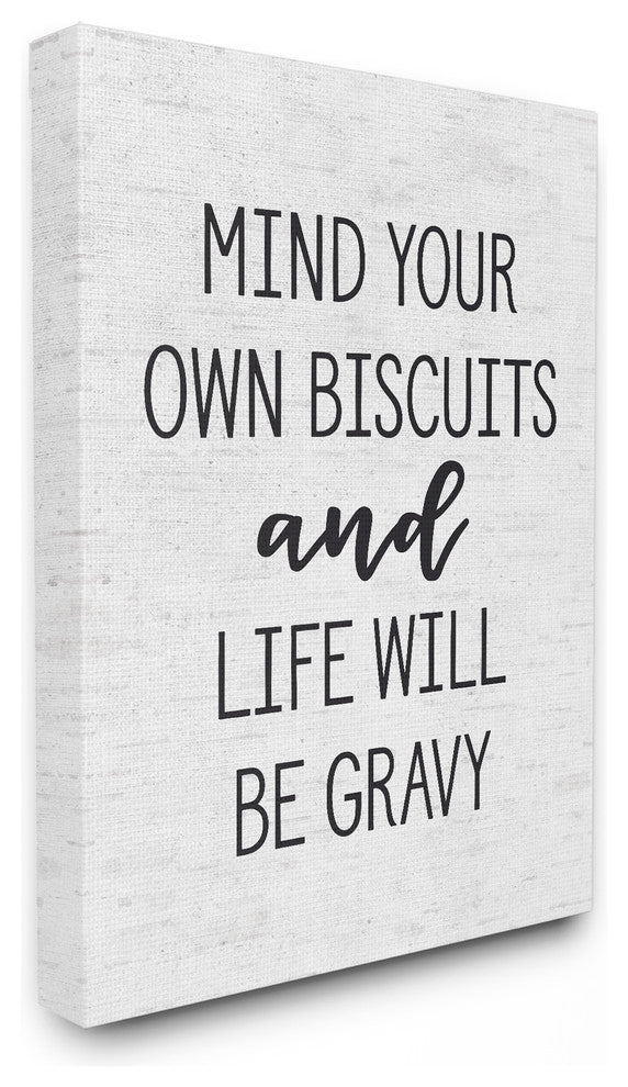 Mind Your Own Biscuits and Gravy Subtle Birch Typography Canvas, 16"x20"