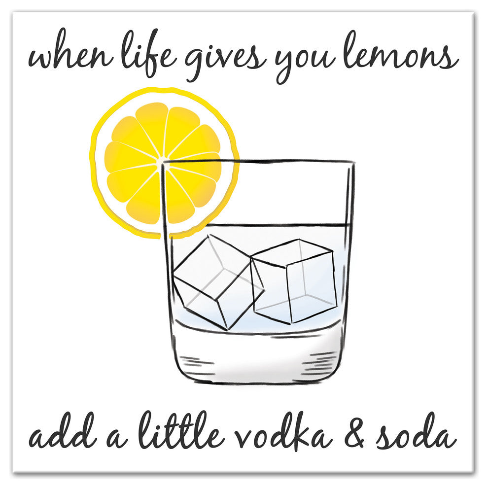 Life Gives You Lemons Make Vodka Soda Canvas Wall Art, 16"x16"