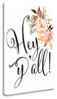 "Hey Yall Flowers" By Tara Moss, Giclee Print on Gallery Wrap Canvas