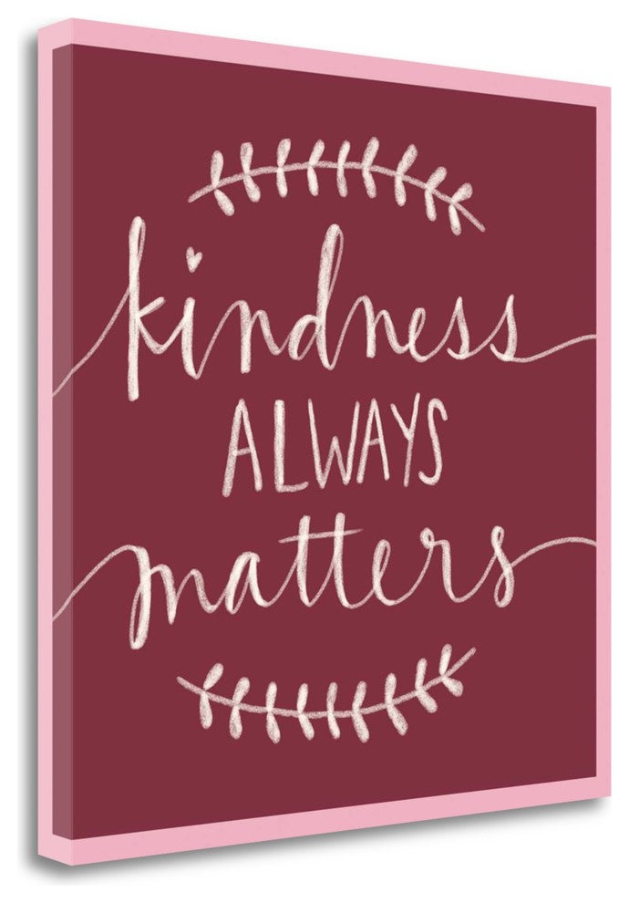 "Kindness Always Matters" By Katie Doucette, Giclee Print on Gallery Wrap Canvas