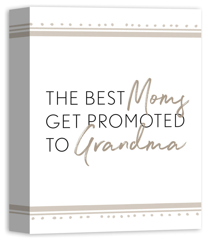 The Best Moms Get Promoted to Grandma 11x14 Canvas Wall Art