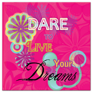 Dare To Live Your Dreams 16x16 Canvas Wall Art