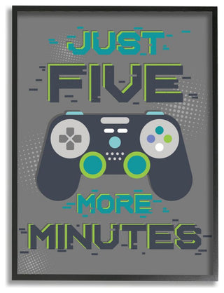 Just Five More Minutes Kid's Video Game Phrase24x30