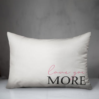 Love You More 14x20 Lumbar Pillow