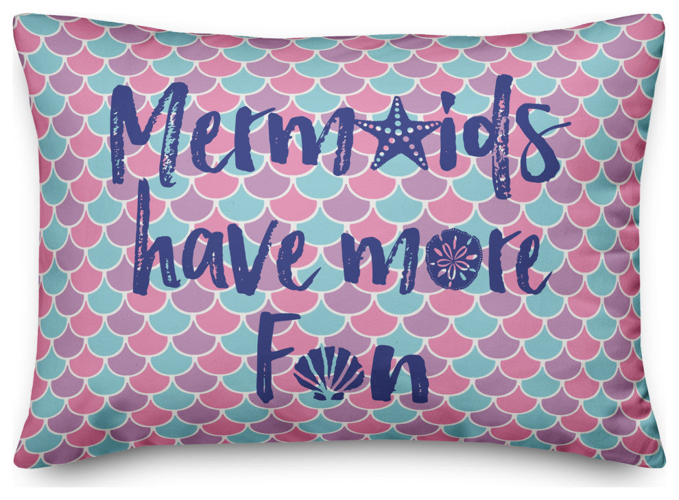 Mermaids Have More Fun 14x20 Spun Poly Pillow