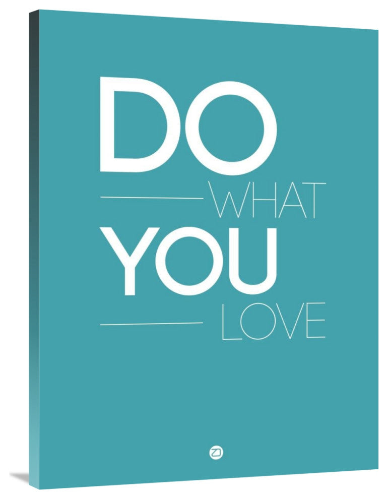 "Do What You Love Poster  3" Fine Art Print