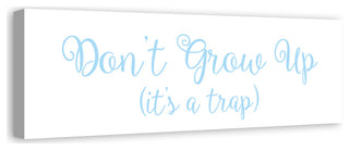 Don't Grow Up 12"x36" Canvas Wall Art, Blue